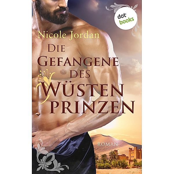 Die Gefangene des Wüstenprinzen, Nicole Jordan