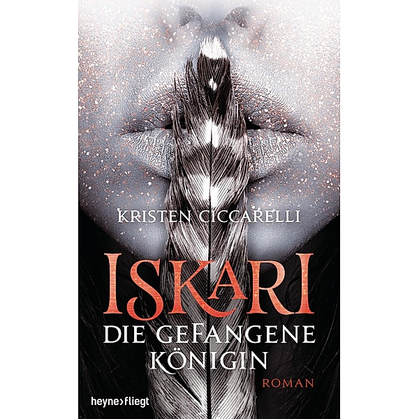 Die gefangene Königin / Iskari Bd.2, Kristen Ciccarelli