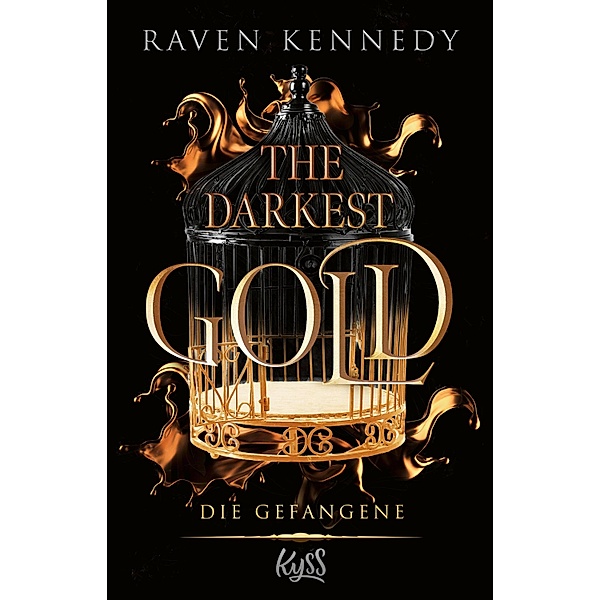 Die Gefangene / The Darkest Gold Bd.1, Raven Kennedy