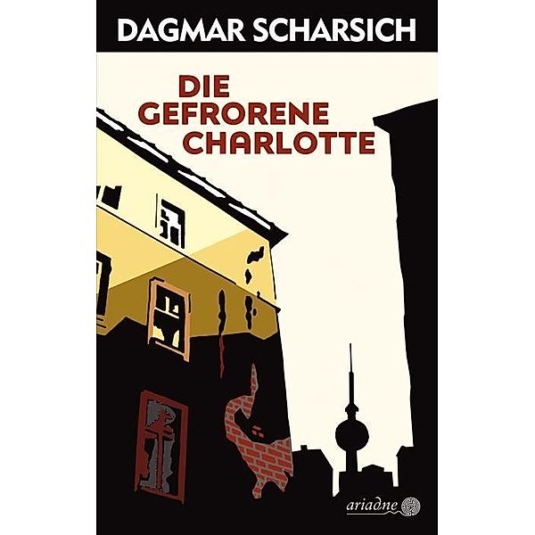 Die gefrorene Charlotte, Dagmar Scharsich