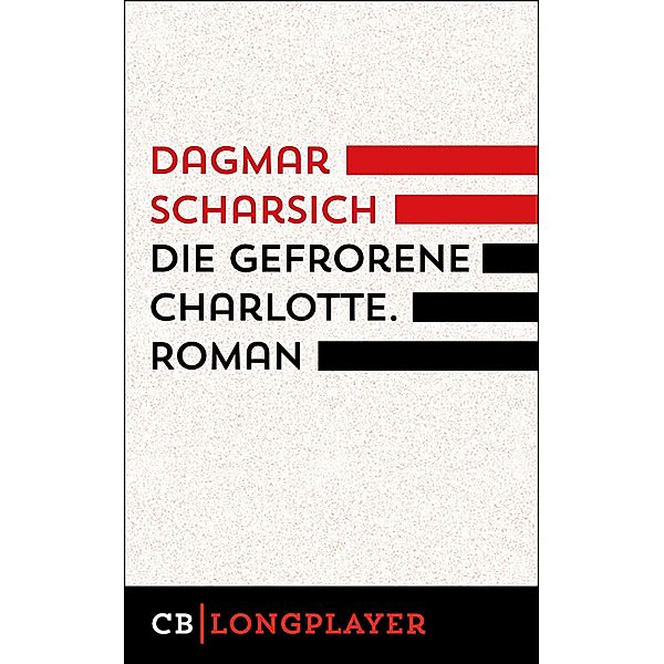 Die gefrorene Charlotte, Dagmar Scharsich