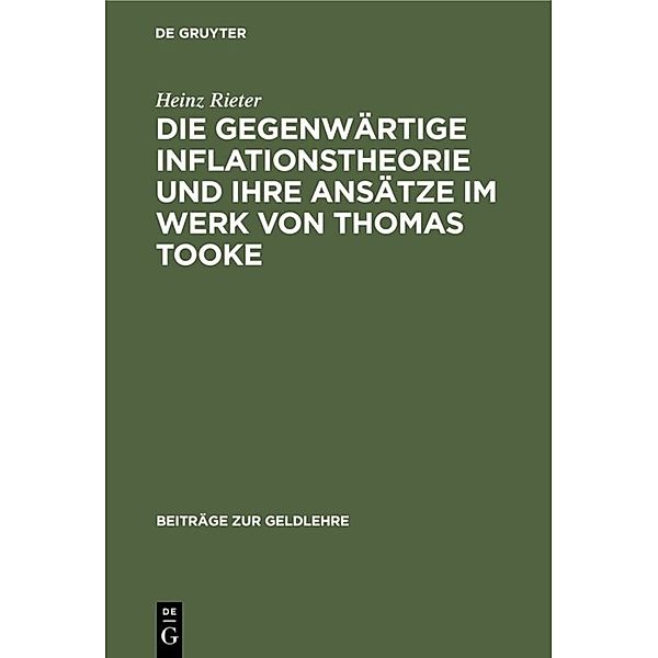 Die gegenwärtige Inflationstheorie und ihre Ansätze im Werk von Thomas Tooke, Heinz Rieter