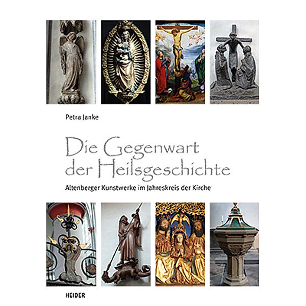 Die Gegenwart d. Heilsgeschichte, Petra Janke