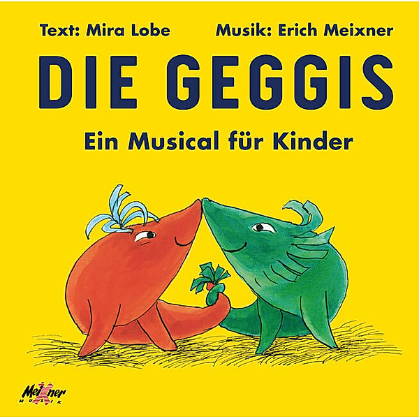 Die Geggis,Audio-CD, Mira Lobe, Erich Meixner