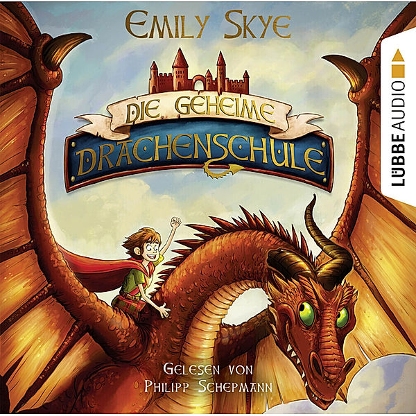 Die geheime Drachenschule - 1, Emily Skye