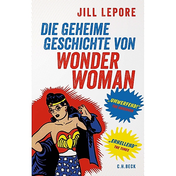 Die geheime Geschichte von Wonder Woman, Jill Lepore