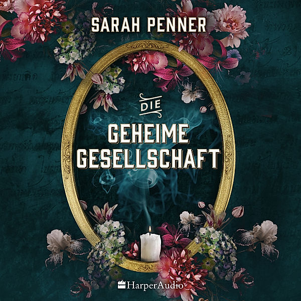 Die geheime Gesellschaft (ungekürzt), Sarah Penner