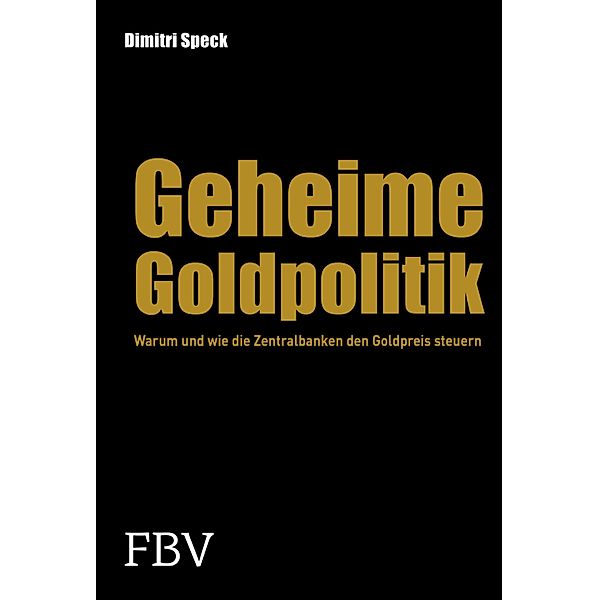 Die geheime Goldpolitik, Dimitri Speck