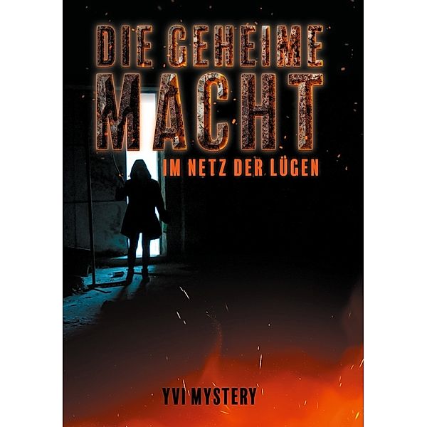 Die geheime Macht, Yvi Mystery