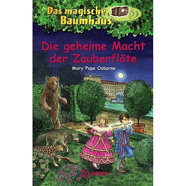 Die geheime Macht der Zauberflöte / Das magische Baumhaus Bd.39, Mary Pope Osborne