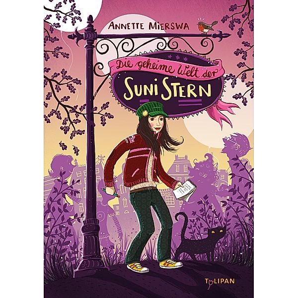 Die geheime Welt der Suni Stern / Suni Stern Bd.1, Annette Mierswa