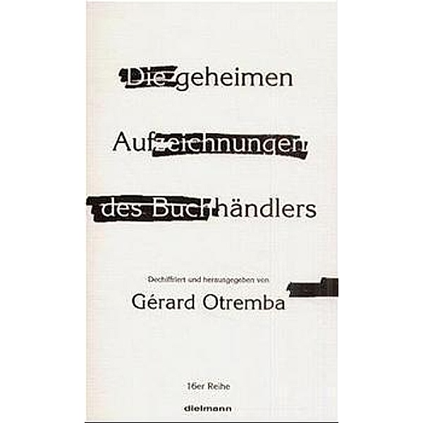 Die geheimen Aufzeichnungen des Buchhändlers, Gérard Otremba