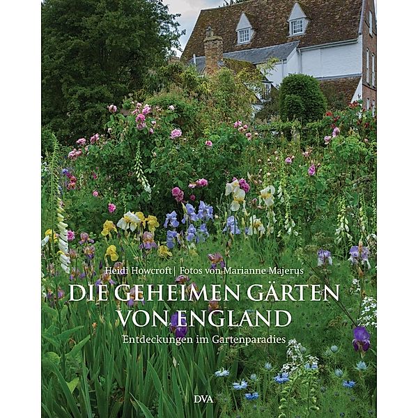 Die geheimen Gärten von England, Heidi Howcroft