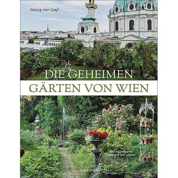 Die geheimen Gärten von Wien, Georg Frhr. von Gayl