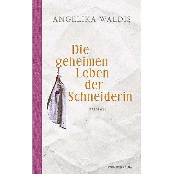 Die geheimen Leben der Schneiderin, angelika waldis