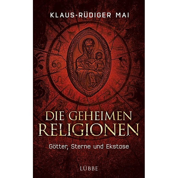 Die geheimen Religionen, Klaus-Rüdiger Mai