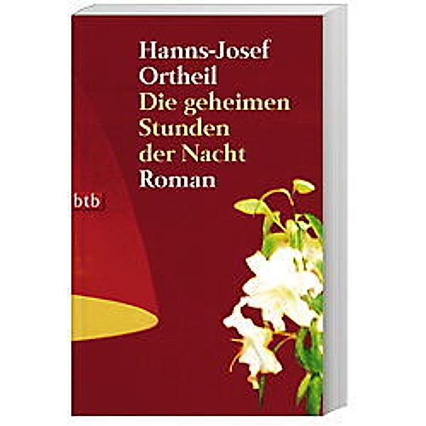 Die geheimen Stunden der Nacht, Hanns-Josef Ortheil