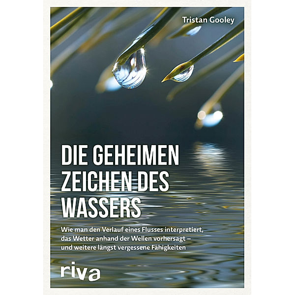 Die geheimen Zeichen des Wassers, Tristan Gooley