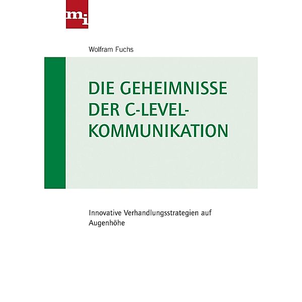 Die Geheimnisse der C-Level-Kommunikation, Wolfram Fuchs