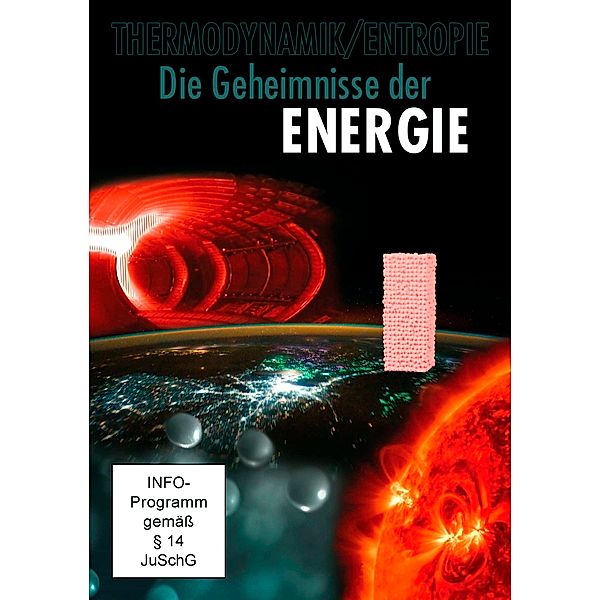 Die Geheimnisse der Energie - Thermodynamik/ Entropie, DVD