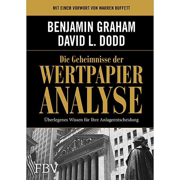 Die Geheimnisse der Wertpapieranalyse, Benjamin Graham, David Dodd