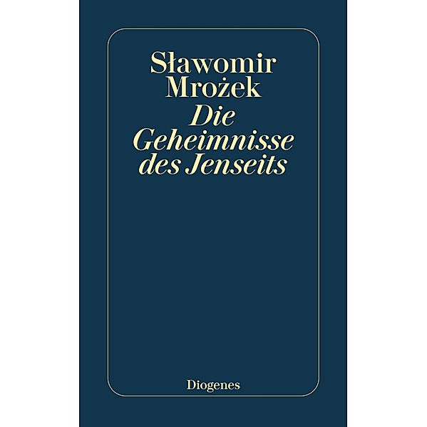 Die Geheimnisse des Jenseits, Slawomir Mrozek