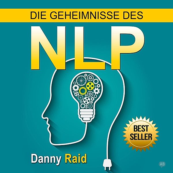 Die Geheimnisse des NLP, Danny Raid