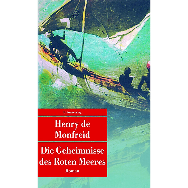 Die Geheimnisse des Roten Meeres, Henry de Monfreid
