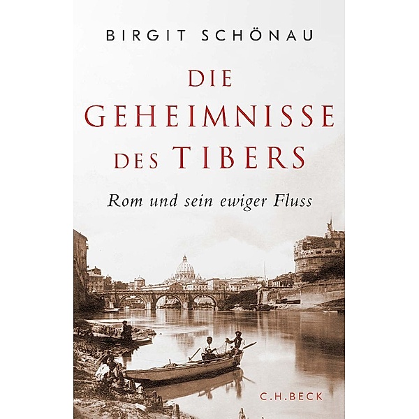 Die Geheimnisse des Tibers, Birgit Schönau