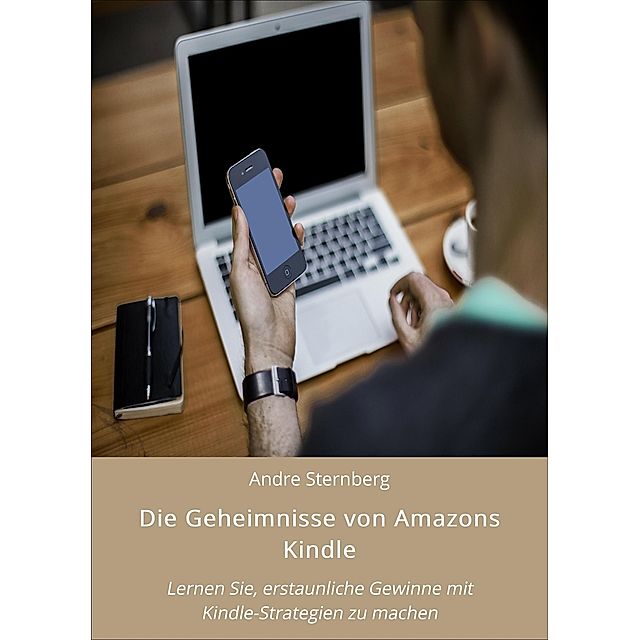 Die Geheimnisse von Amazons Kindle eBook v. Andre Sternberg | Weltbild