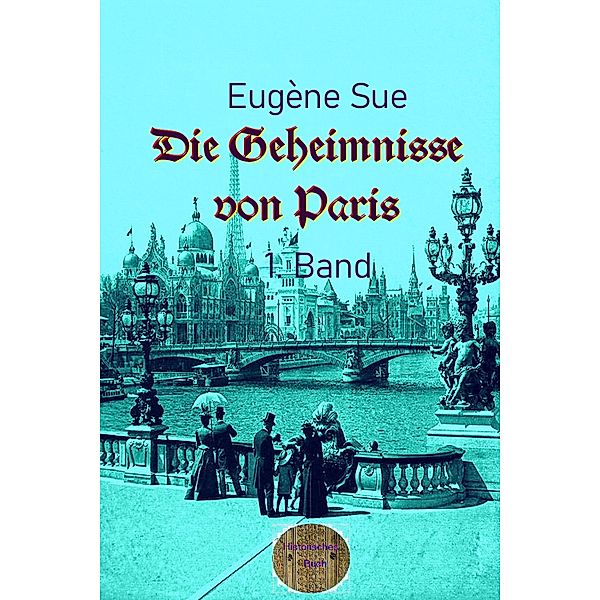 Die Geheimnisse von Paris, 1. Band, Eugène Sue