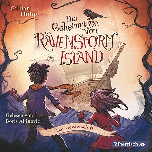 Die Geheimnisse von Ravenstorm Island - 2 - Das Geisterschiff, Gillian Philip