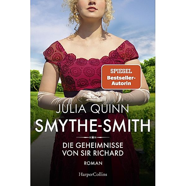 Die Geheimnisse von Sir Richard / Smythe Smith Bd.4, Julia Quinn