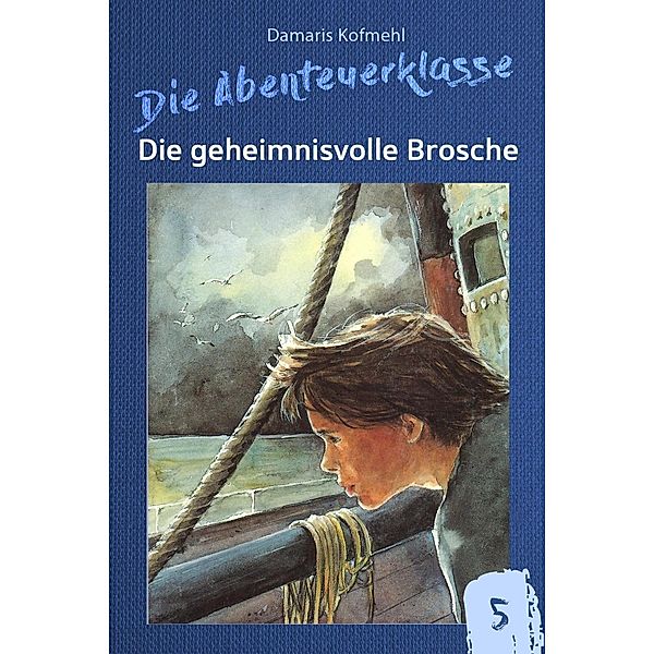 Die geheimnisvolle Brosche, Damaris Kofmehl