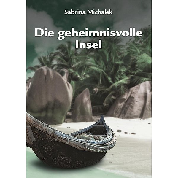 Die geheimnisvolle Insel, Sabrina Michalek