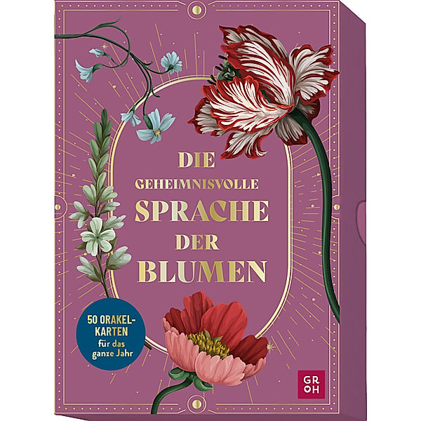 Die geheimnisvolle Sprache der Blumen - 50 Orakelkarten für das ganze Jahr, Groh Verlag