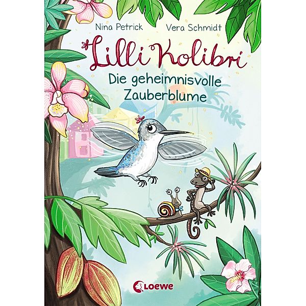 Die geheimnisvolle Zauberblume / Lilli Kolibri Bd.1, Nina Petrick