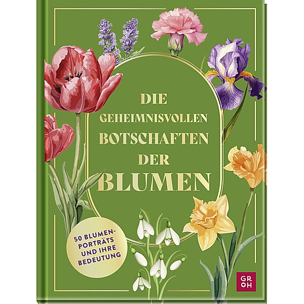 Die geheimnisvollen Botschaften der Blumen