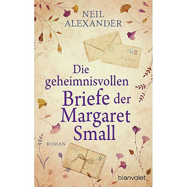 Die geheimnisvollen Briefe der Margaret Small, Neil Alexander