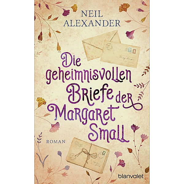 Die geheimnisvollen Briefe der Margaret Small, Neil Alexander