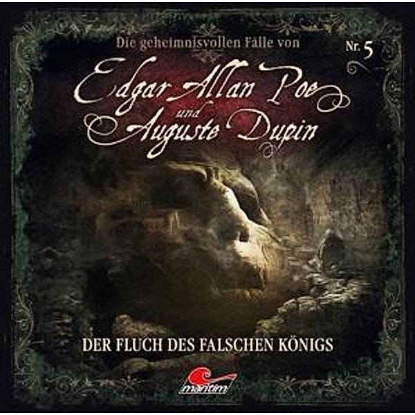 Die geheimnisvollen Fälle von Edgar Allan Poe und Auguste Dupin - Der Fluch des falschen Königs, 1 Audio-CD, Edgar Allan Poe