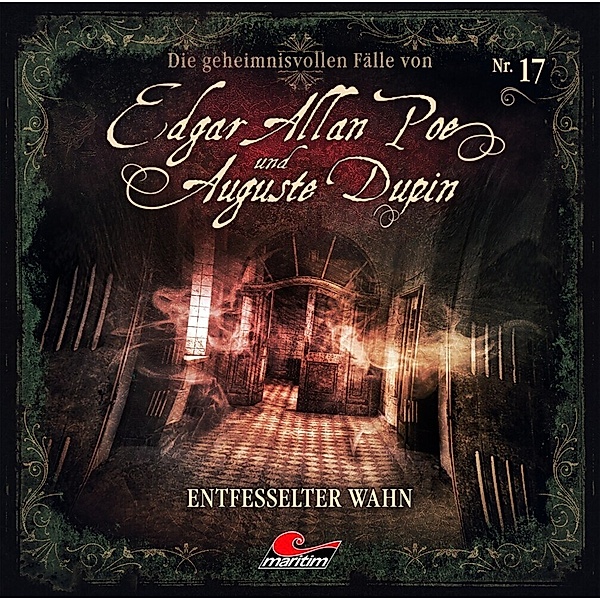 Die geheimnisvollen Fälle von Edgar Allan Poe und Auguste Dupin - Entfesselter Wahn,1 Audio-CD, Edgar Allan Poe, Augustine Dupin