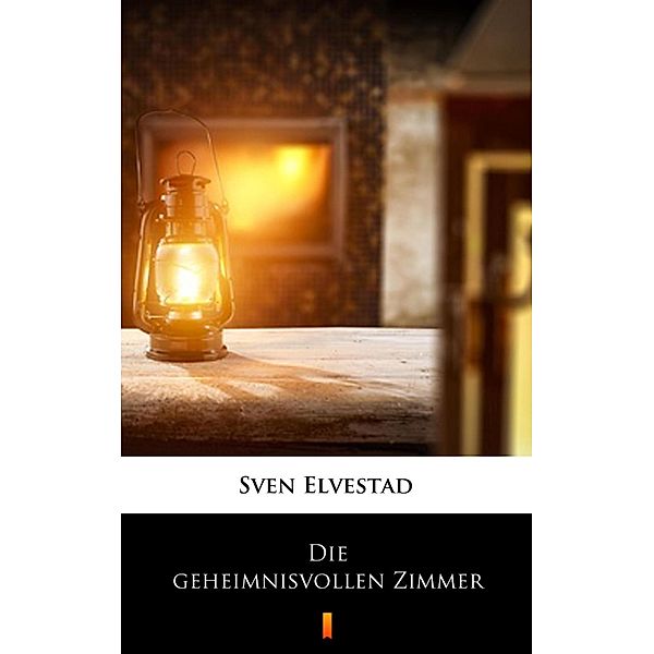 Die geheimnisvollen Zimmer, Sven Elvestad