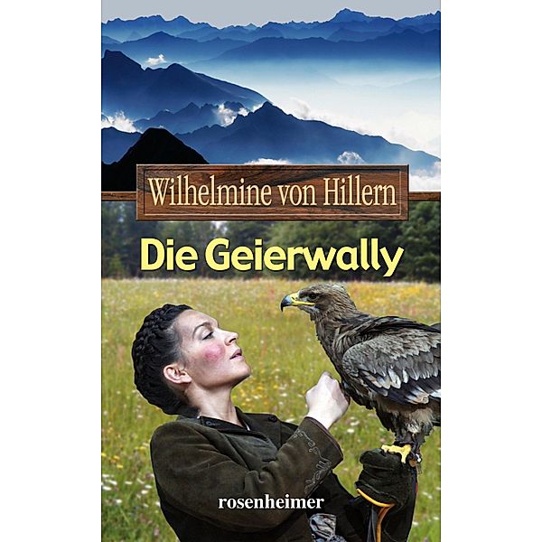 Die Geierwally, Wilhelmine von Hillern