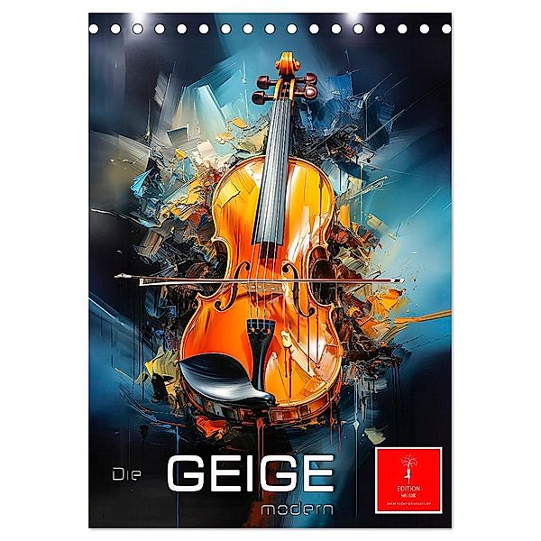 Die Geige modern (Tischkalender 2024 DIN A5 hoch), CALVENDO Monatskalender, Calvendo, Peter Roder