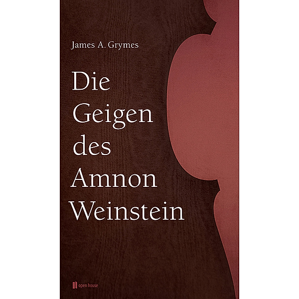 Die Geigen des Amnon Weinstein, James A. Grymes