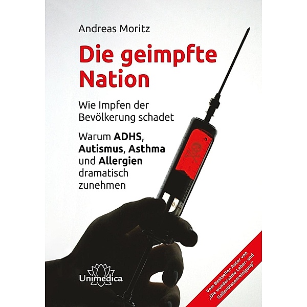 Die geimpfte Nation, Andreas Moritz
