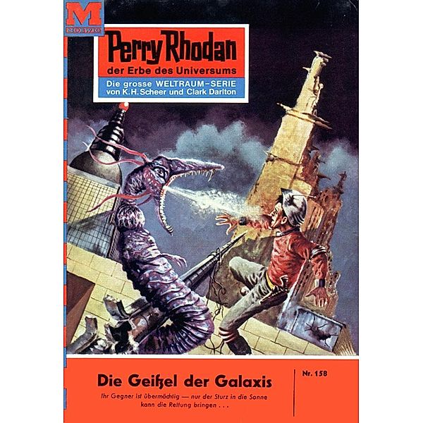 Die Geißel der Galaxis (Heftroman) / Perry Rhodan-Zyklus Das Zweite Imperium Bd.158, Clark Darlton