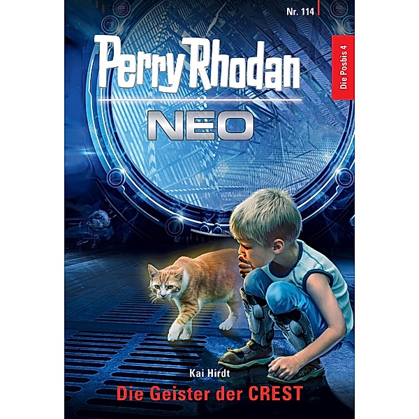 Die Geister der CREST / Perry Rhodan - Neo Bd.114, Kai Hirdt