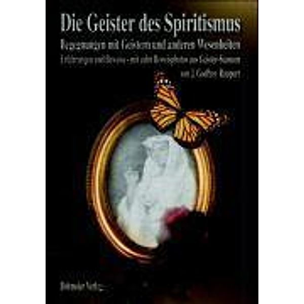 Die Geister des Spiritismus, J. G. Raupert